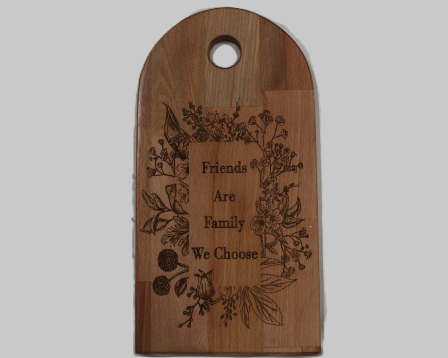 Arch Shaped Friends Are Family With Flowers Serving Board