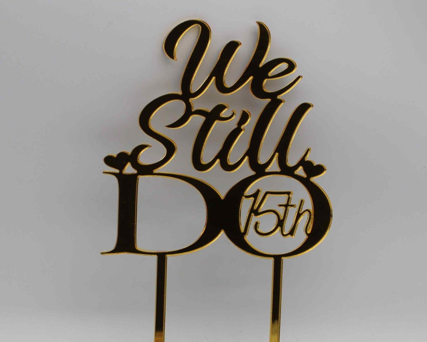 We Still Do Cake Topper - Haisley Design